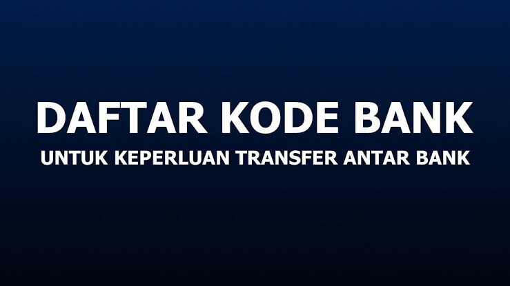 Daftar Kode Bank Indonesia Terlengkap