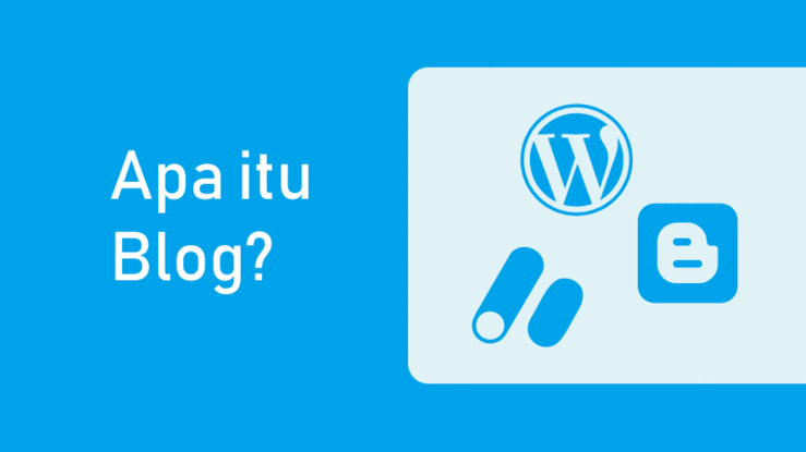 Apa itu Blog? Jenis, Fungsi, dan Contohnya!