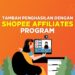 Shopee Affiliates Program