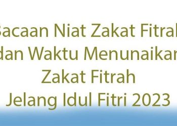 Niat dan Besaran Zakat Fitrah Idul Fitri 2026, UAS Ungkap Batas Waktu Penyaluran